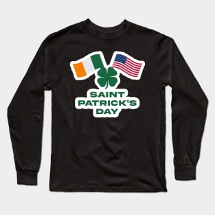 SAINT PATRICKS DAY! Long Sleeve T-Shirt